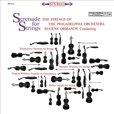 Serenade for Strings: Tchaikovsky, Borodin, Vaughan Williams, Barber, Etc.