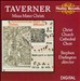 Taverner: Missa Mater Christi