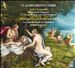 Monteverdi: Arie e Lamenti; Madrigali Guerrieri et Amorosi