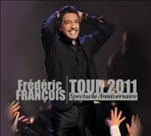 Tour 2011: Spectacle Anniversaire