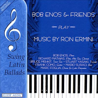 Bob Enos and Friends Play Music of Ron Ermini