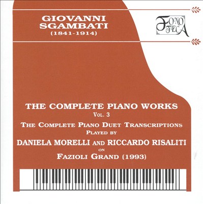 Sgambati: The Complete Piano Works, Vol.3