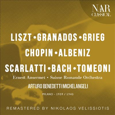 Liszt, Granados, Grieg, Chopin, Albeniz, Scarlatti, Bach, Tomeoni