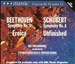 Beethoven: Symphony No. 3 "Eroica"; Schubert: Symphony No. 8 "Unfinished"