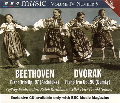 Beethoven: Piano Trio, Op. 97 "Archduke"; Dvorák: Piano Trio, Op. 90 "Dumky"