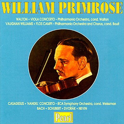 Walton: Viola Concerto; Vaughan Williams: Flos Campi; Casadesus: 'Handel' Concerto; Bach; Schubert; Dvorak; Nevin
