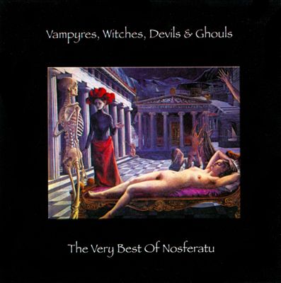 Vampyres, Witches, Devils & Ghouls... The Very Best Of