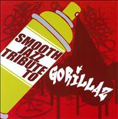 Smooth Jazz Tribute To Gorillaz