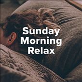 Sunday Morning Relax
