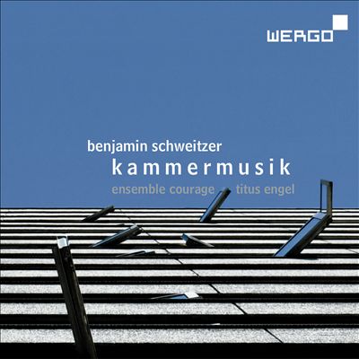 Benjamin Schweitzer: Kammermusik