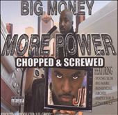 Big Money More Power (Chopped & Screwed)