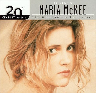 20th Century Masters - The Millennium Collection: The Best of Maria McKee