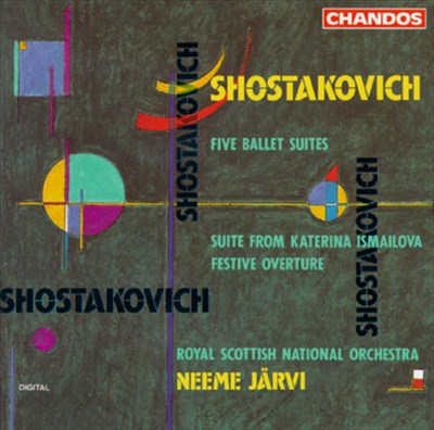 Shostakovich: Five Ballet Suites; Festive Overture; Suite from Katrina Ismailova