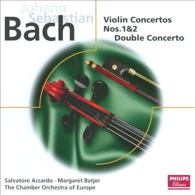 Bach: Violin Concertos 1 & 2; Double Concerto
