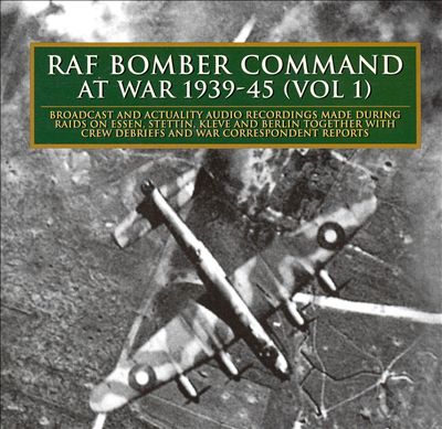 RAF Bomber Command at War: 1939-1945, Vol. 1