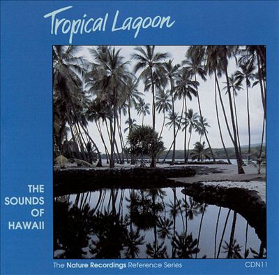 Nature Recordings: Tropical Lagoon