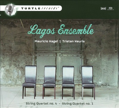 Mauricio Kagel, Tristan Keuris: String Quartets