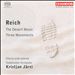 Reich: The Desert Music; Three Movements