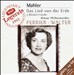 Mahler: Das Lied von der Erde; 3 Rückert-Lieder