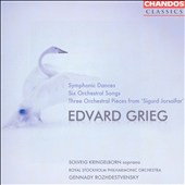 Grieg: Symphonic Dances; Six Orchestral Songs; Three Orchestra Pieces from Sigurd Jorsalfar
