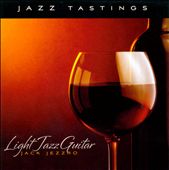 Jazz Tastings: Light Jazz Guitar