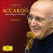 L' Arte di Salvatore Accardo: Una Vita per il Violino, Vol. 2
