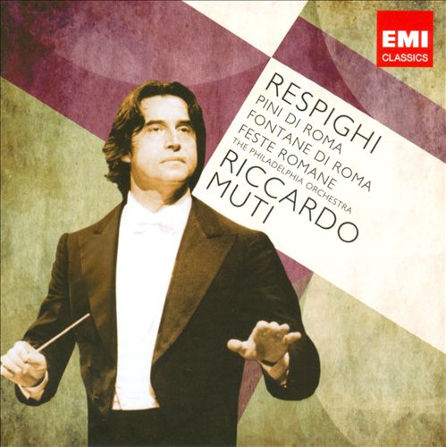 Respighi: Pini di Roma; Fontane di Roma; Feste Romane