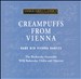 Creampuffs from Vienna: Rare Old Vienna Dances