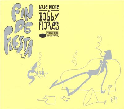 Fin de Fiesta: Blue Note by Bobby Flores