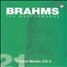 Brahms: Choral Works, Disc 3