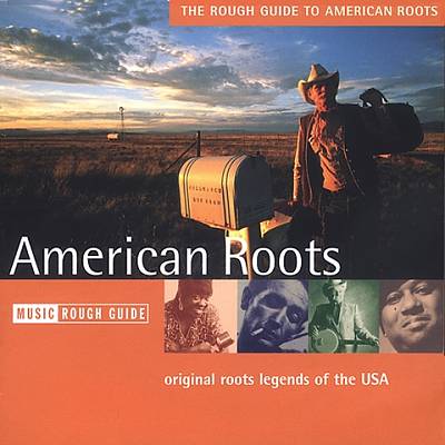 The Rough Guide to American Roots