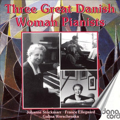 3 Great Danish Woman Pianists