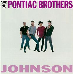 last ned album The Pontiac Brothers - Johnson