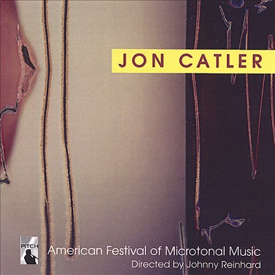 Jon Catler: American Festival of Microtonal Music