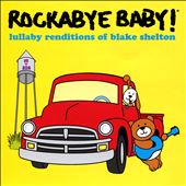 Lullaby Renditions of Blake Shelton