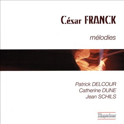 César Franck: Mélodies [20 Tracks]