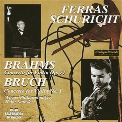 Brahms: Concerto for Violin Op. 77; Bruch: Concerto for Violin No. 1
