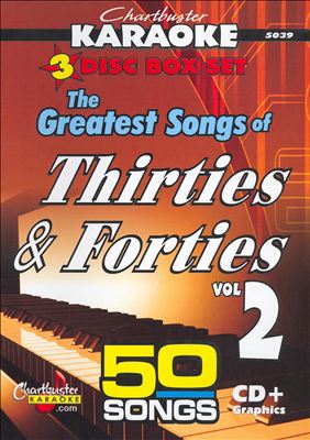 Chartbuster Karaoke: The Greatest Songs of Thirties & Forties, Vol. 2
