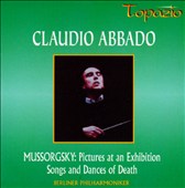 Mussorgsky: Pictures at an Exhibition; Songs and Dances of Death