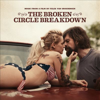 The Broken Circle Breakdown [Original Motion Picture Soundtrack]