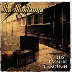 baixar álbum The Mustangs - Just Passing Through