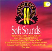 80's Greatest Rock Hits, Vol. 13: Soft Sounds