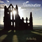 Illuminations: Peaceful Gregorian Chant