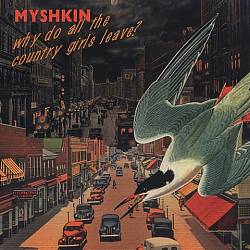 télécharger l'album Myshkin - Why Do All The Country Girls Leave