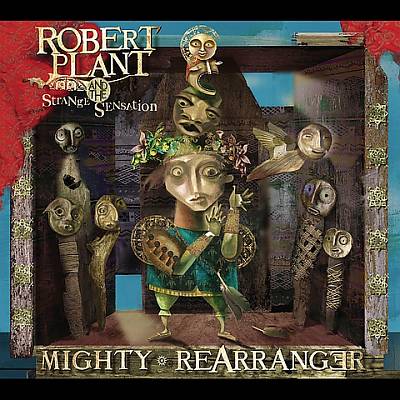 Plant & the Strange Sensation, Robert Plant - Mighty Rearranger Reviews, Songs & More AllMusic