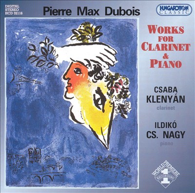 Pierre Max Dubois: Works for Clarinet & Piano