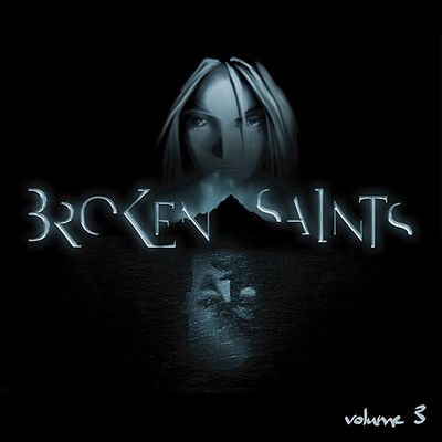 Broken Saints Soundtrack, Vol. 3