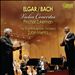 Elgar, Bach: Violin Concertos