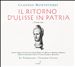 Claudio Monteverdi: Il ritorno d'Ulisse in Patria