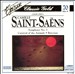 Saint-Saëns: Symphony No. 3; Carnival of the Animals; Berceuse
